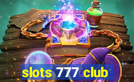slots 777 club